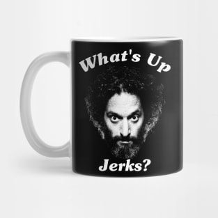 What's Up Jerks Mug